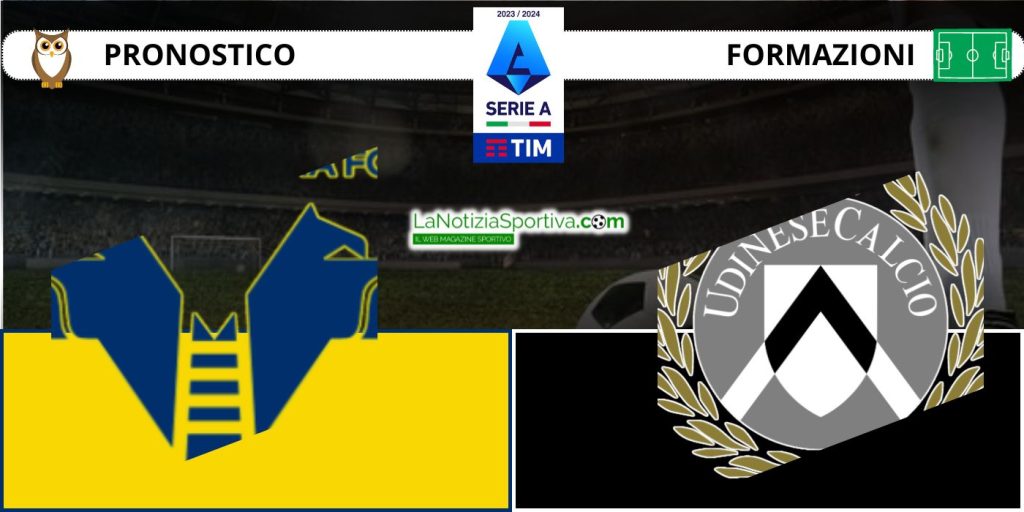 Verona Udinese Pronostico Formazioni E Quote 20 4 24