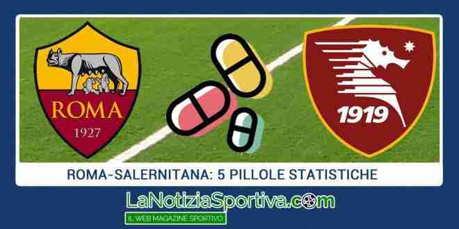 roma-salernitana pillole statistiche