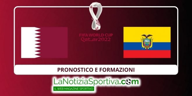 pronostico e formazioni qatar ecuador