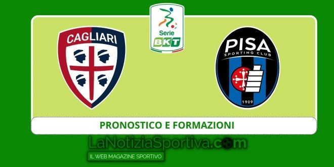 pronostico formazioni cagliari-pisa