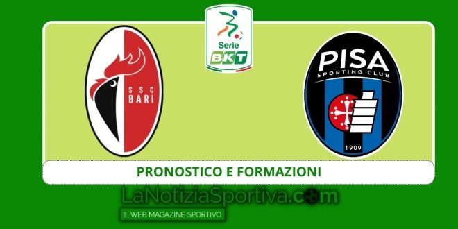 pronostico e formazioni bari-pisa