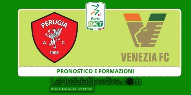 pronostico e formazioni perugia-venezia