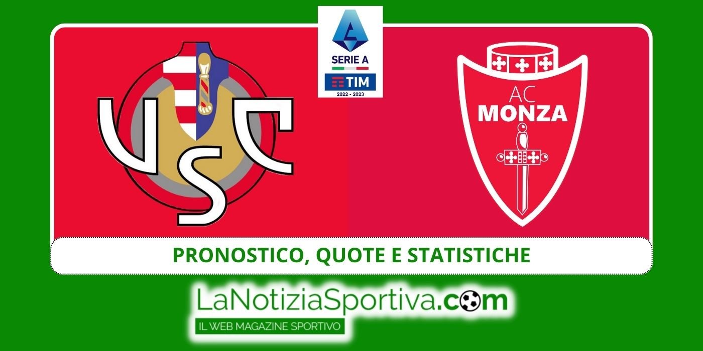 Pronostico Vincente Di Cremonese-Monza, Quote E Statistiche Del Match