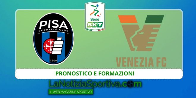 pronostico serie b pisa-venezia