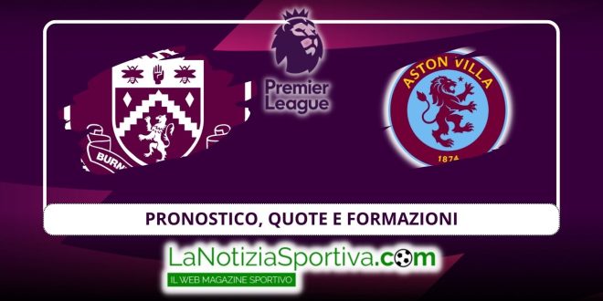 Pronostico Premier League Burnley Aston Villa