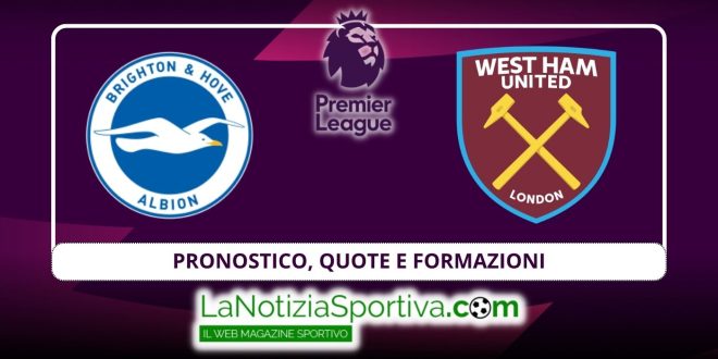 Pronostico Premier League brighton west ham