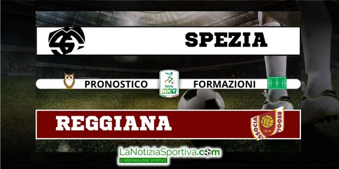 Pronostico Serie B Spezia Reggiana