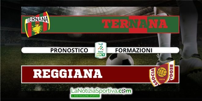 Pronostico Serie B Ternana Reggiana