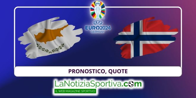 Pronostico Euro 2024 Cipro-Norvegia