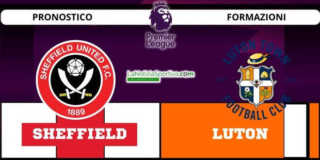 Pronostico Premier League Sheffield-Luton