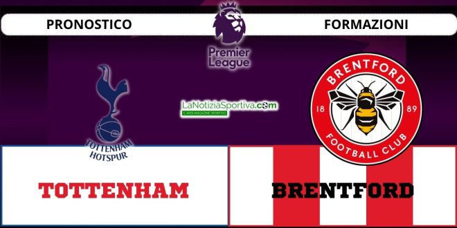 Pronostico Premier League Tottenham-Brentford