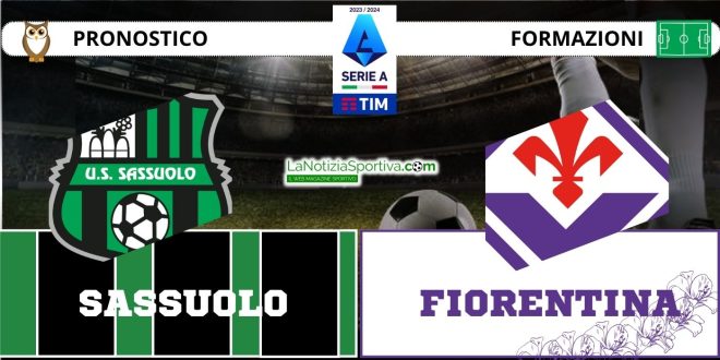 Pronostico Serie A Sassuolo-Fiorentina con loghi