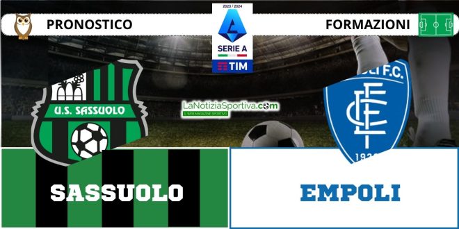 Sassuolo-Empoli Pronostico Serie A