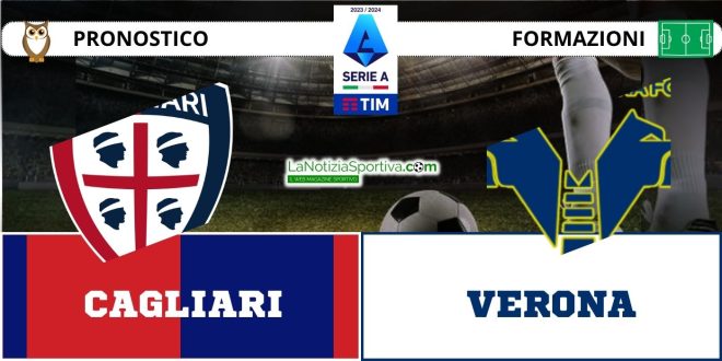 Pronostico Serie A Cagliari-Verona