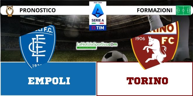 Pronostico Serie A Empoli-Torino