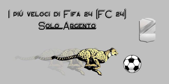 più veloci argento fifa-fc 24