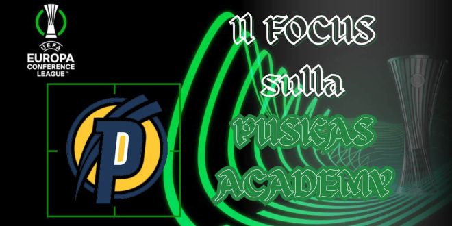 Il focus sulla puskas academy