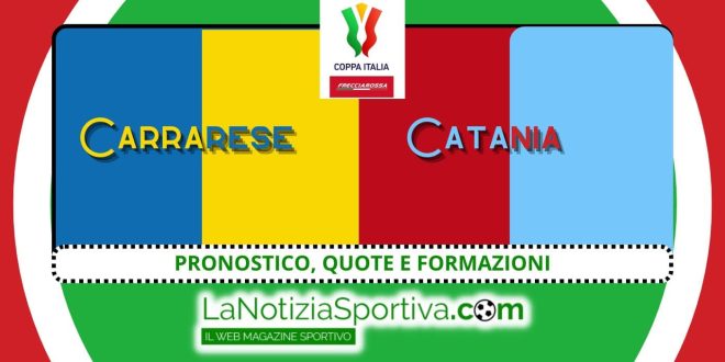 Pronostico Coppa Italia Carrarese-Catania