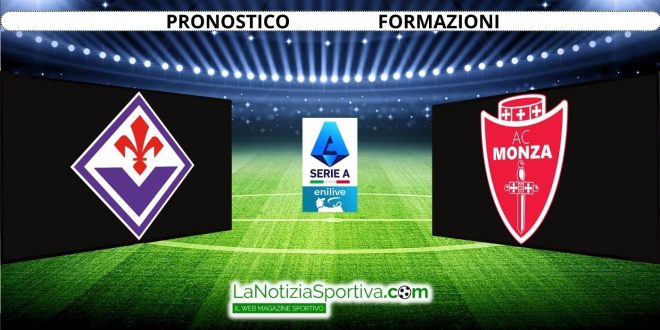 Pronostico Serie A Fiorentina-Monza