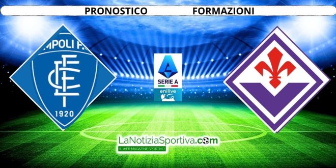 Pronostico Serie A Empoli-Fiorentina