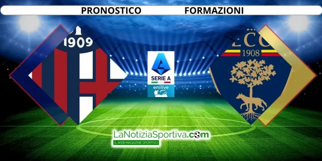 Bologna-Lecce Pronostico Serie A