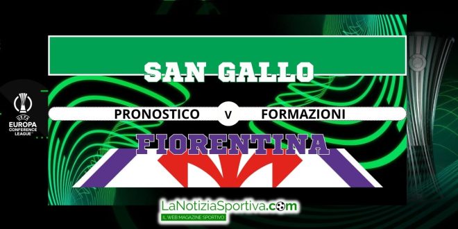 San Gallo-Fiorentina Pronostico UECL