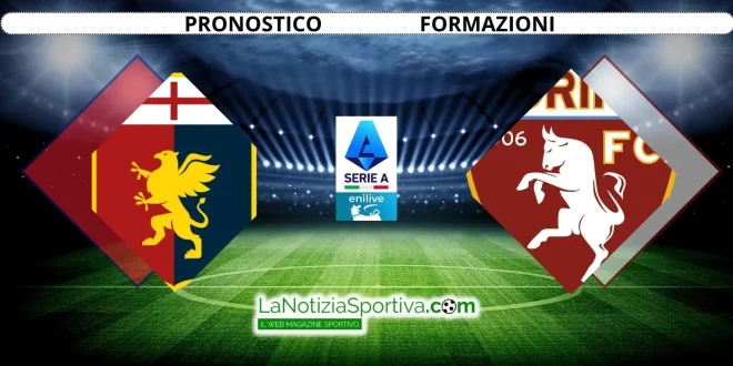 Genoa-Torino Pronostico Serie A