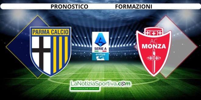 Parma-Monza Pronostico Serie A