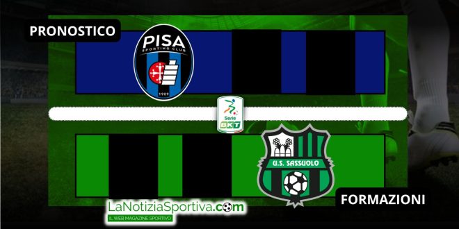 Pronostico Serie B Pisa-Sassuolo