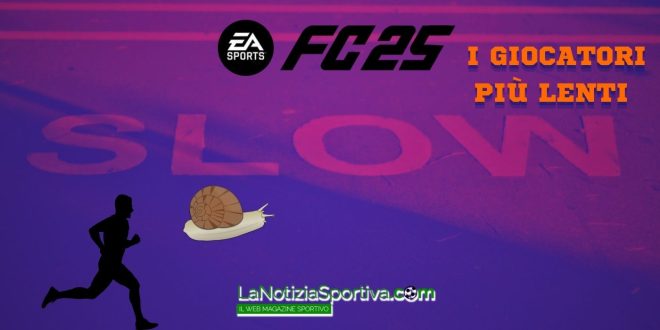 i più lenti di FC25